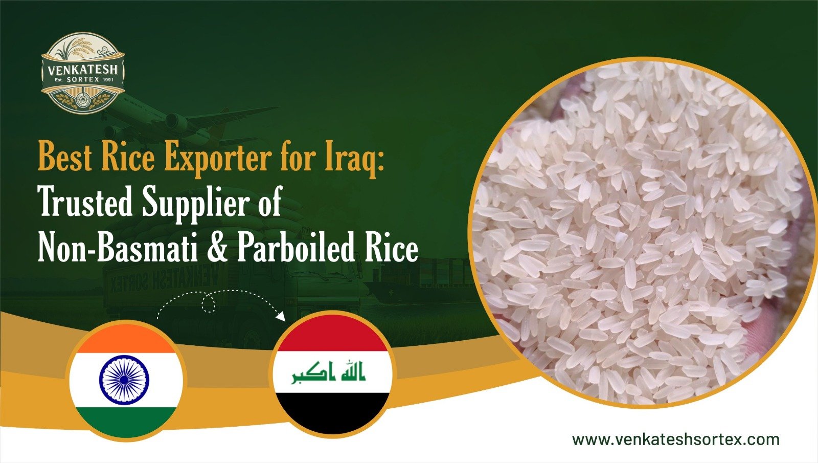 Best Rice Exporter for Iraq: Trusted Supplier of Non-Basmati & Parboiled Rice